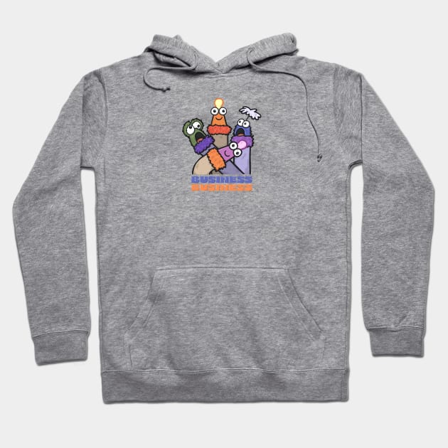 Business Business Hoodie by Cam Garrity